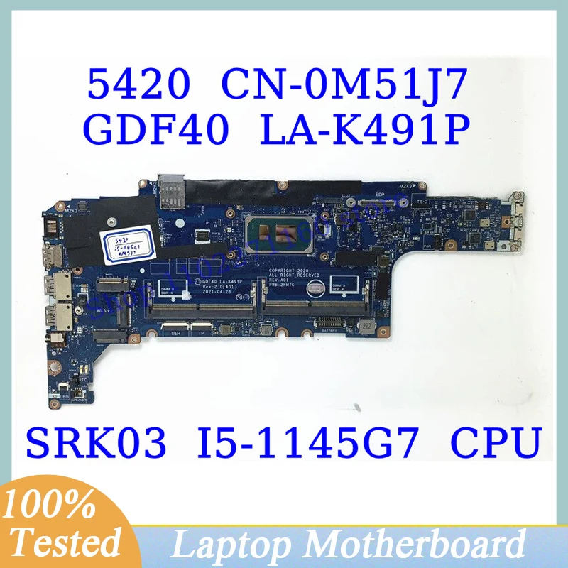 CN-0M51J7 0M51J7 M51J7 Для DELL 5420 С SRK03 I5-1145G7 CPU GDF40 LA-K491P Материнская плата Ноутбука 100% Полностью Работает Хорошо Изображение 0